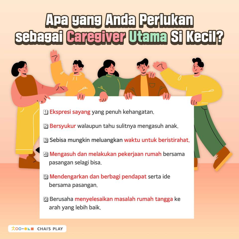 Apa Yang Anda Perlukan Sebagai Caregiver Utama Si Kecil | Chai's Play